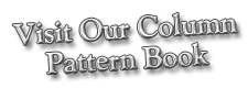 Visit Our Column Pattern Book